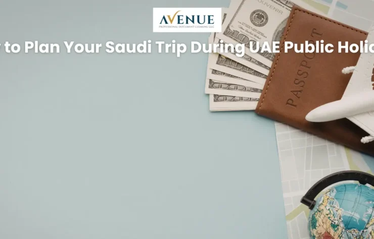 How to Plan Your Saudi Trip During UAE Public Holidays How to Plan Your Saudi Trip During UAE Public Holidays