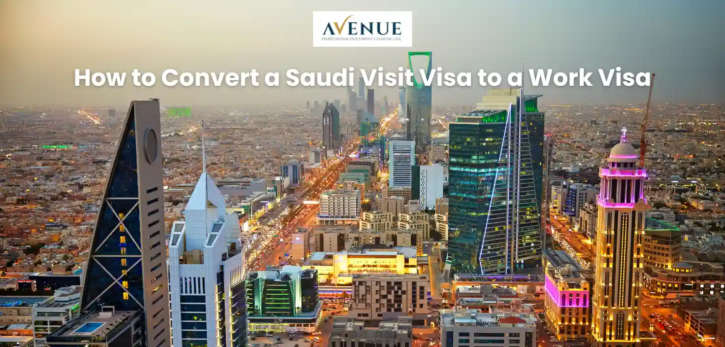 How to Convert Saudi Visit Visa to Work Visa – Complete Guide